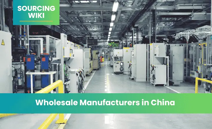 Wholesale Manufacturers in China